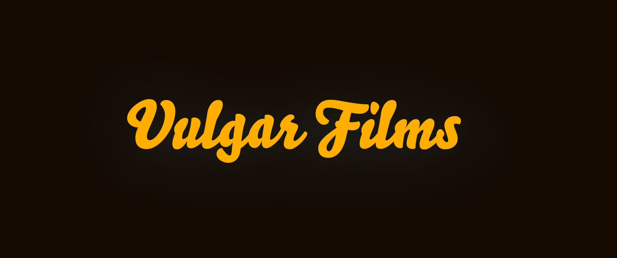Vulgar Films │ Official Site